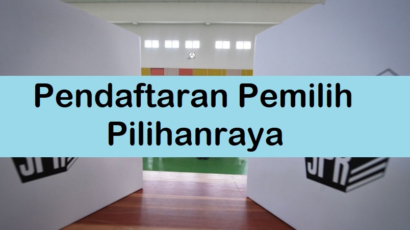 Pendaftaran Pemilih Pilihanraya 2